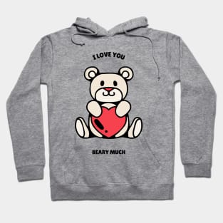 I love you beary much Hoodie